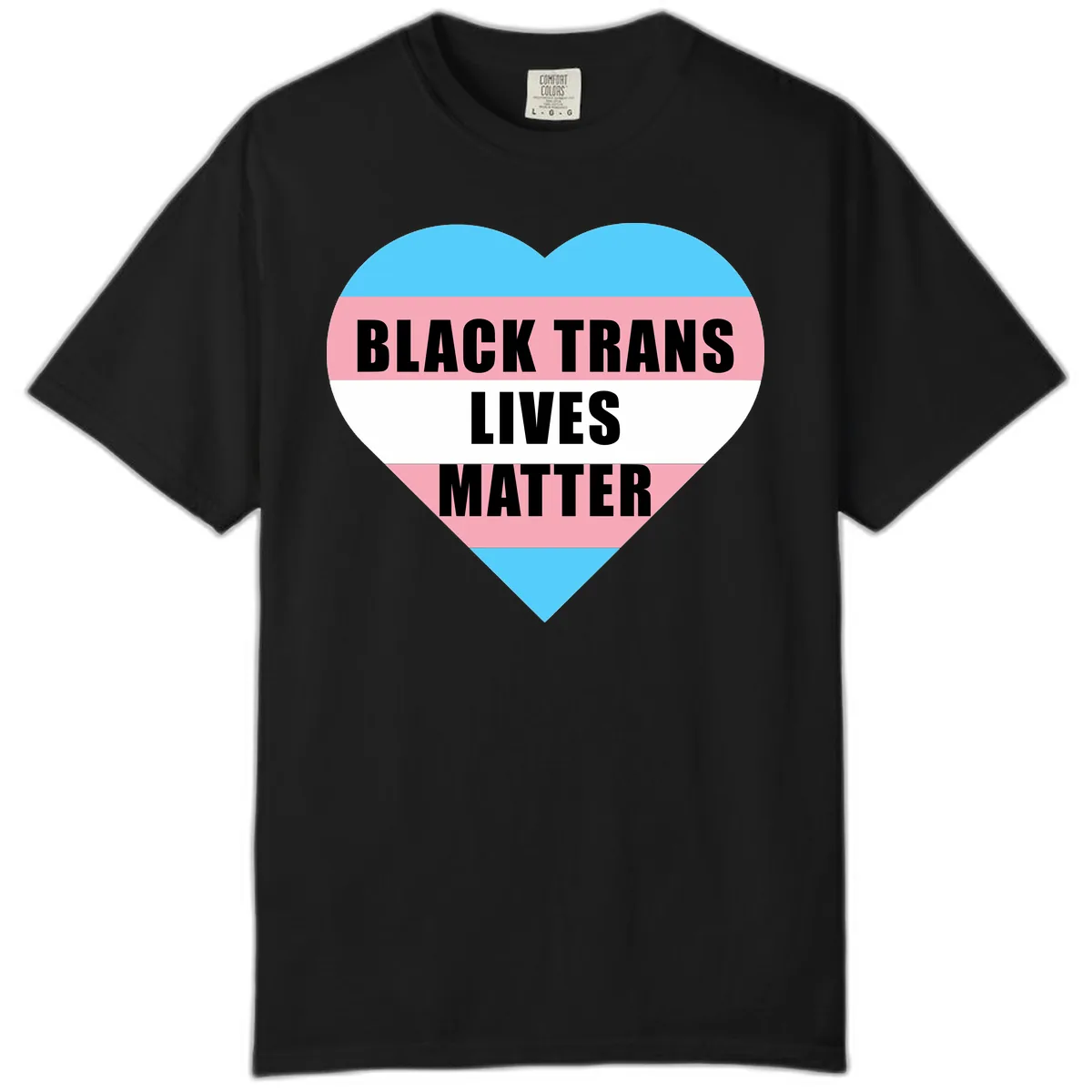 Black Trans Lives Matter Heart Comfort Color in Black