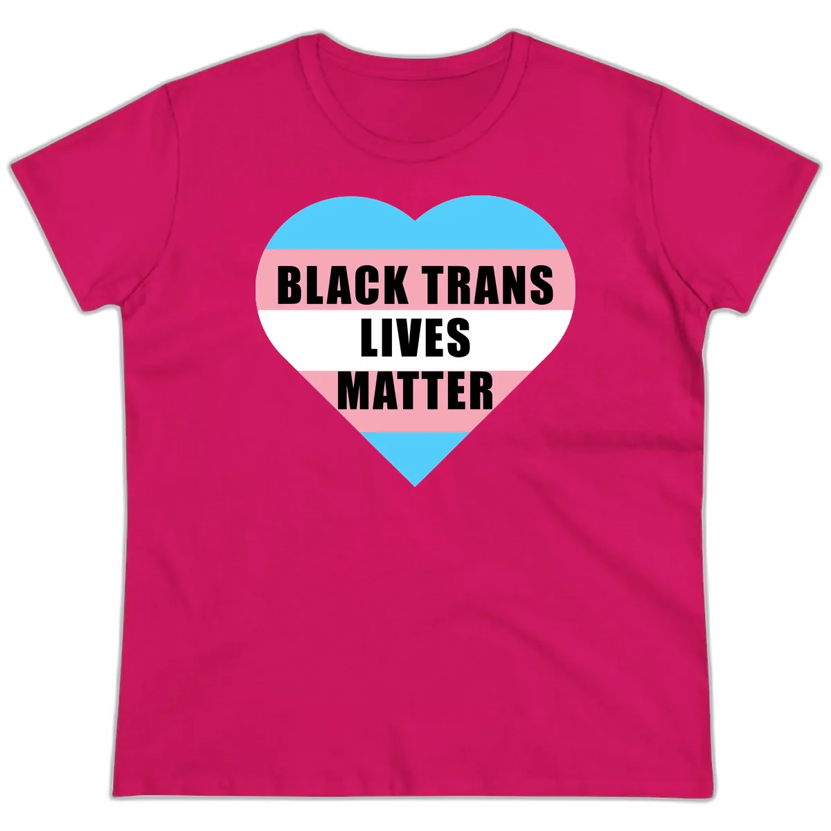 Black Trans Lives Matter Heart Ladies Tee in Heliconia
