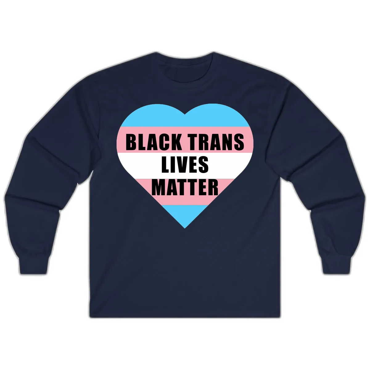 Black Trans Lives Matter Heart Long Sleeve in Navy