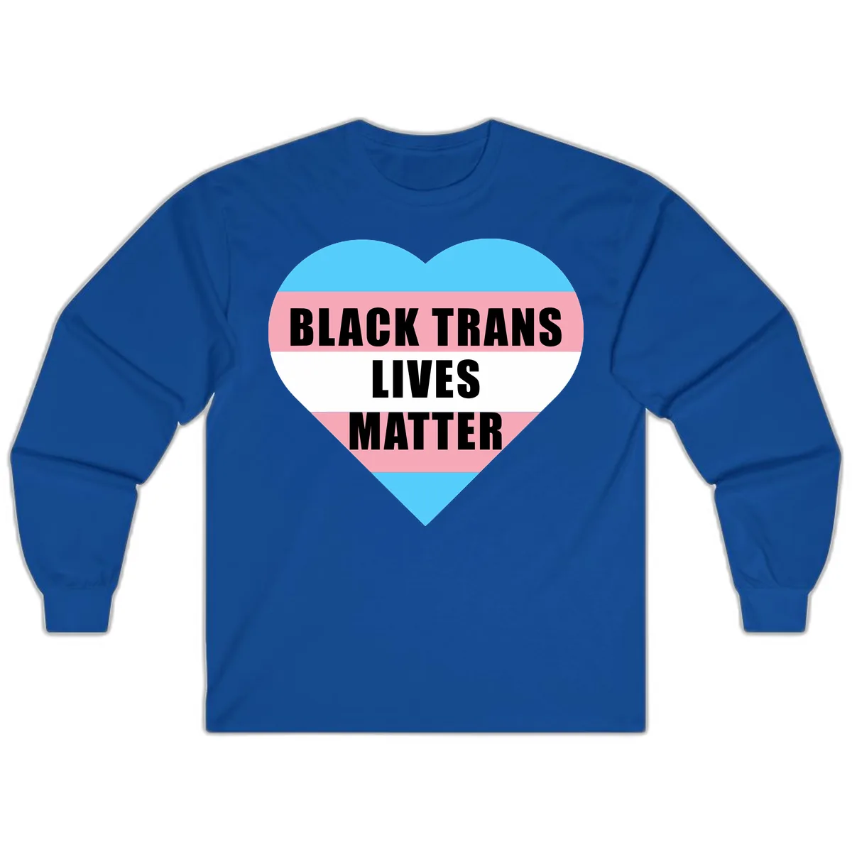 Black Trans Lives Matter Heart Long Sleeve in Royal