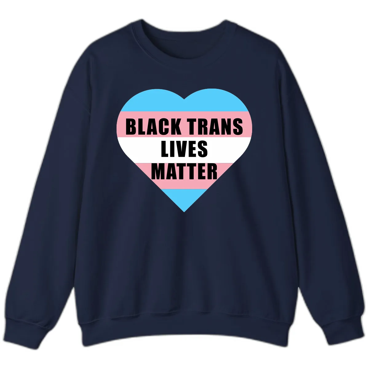 Black Trans Lives Matter Heart Sweatshirt in Navy