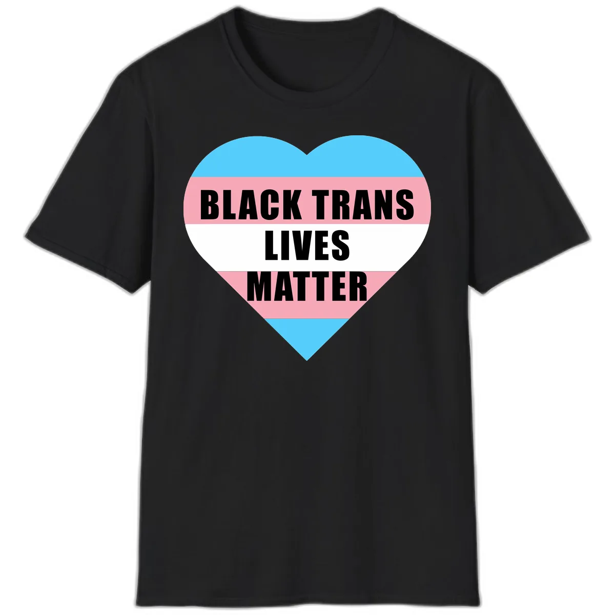 Black Trans Lives Matter Heart T-Shirt in Black