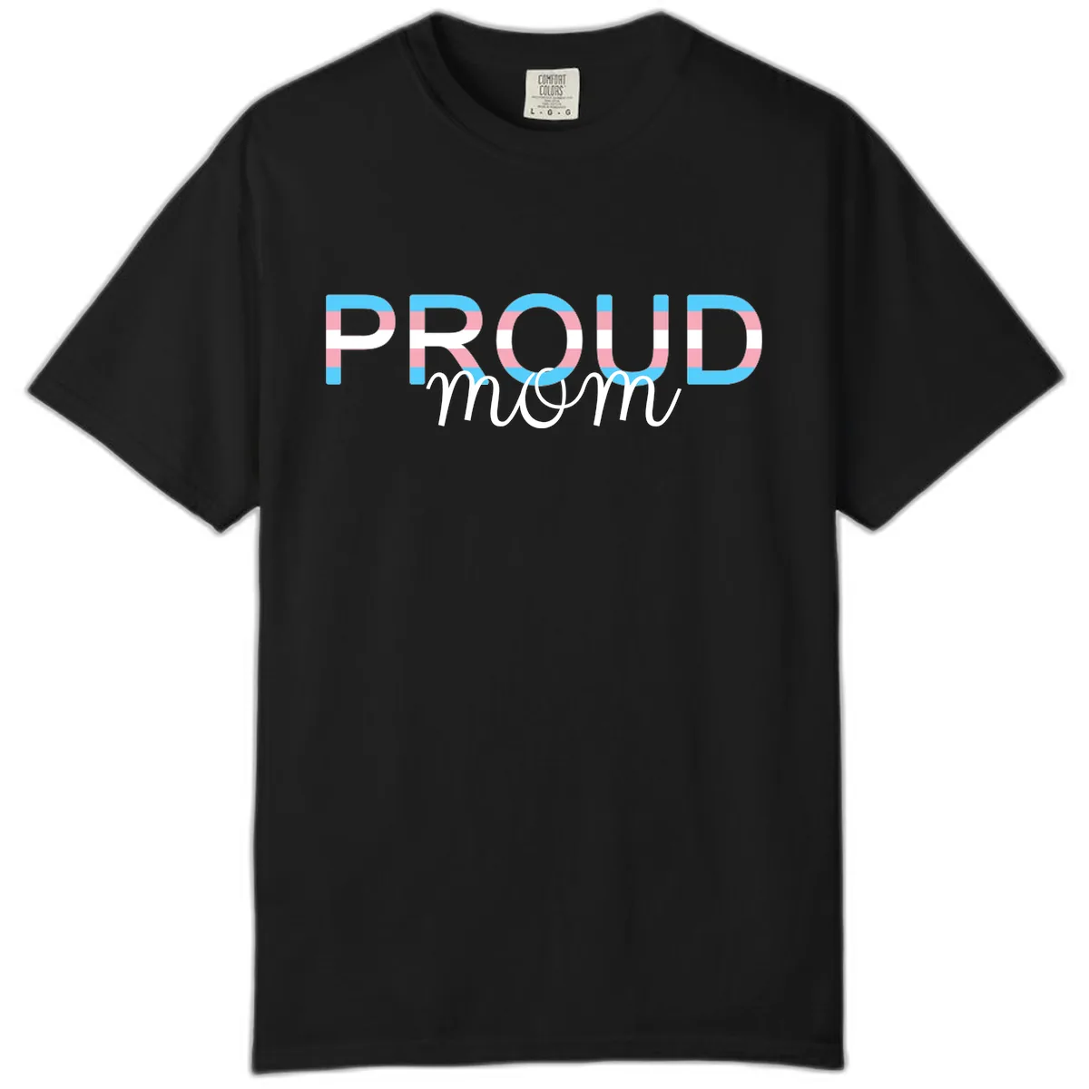 Proud Mom Rainbow Typography Comfort Color in Black