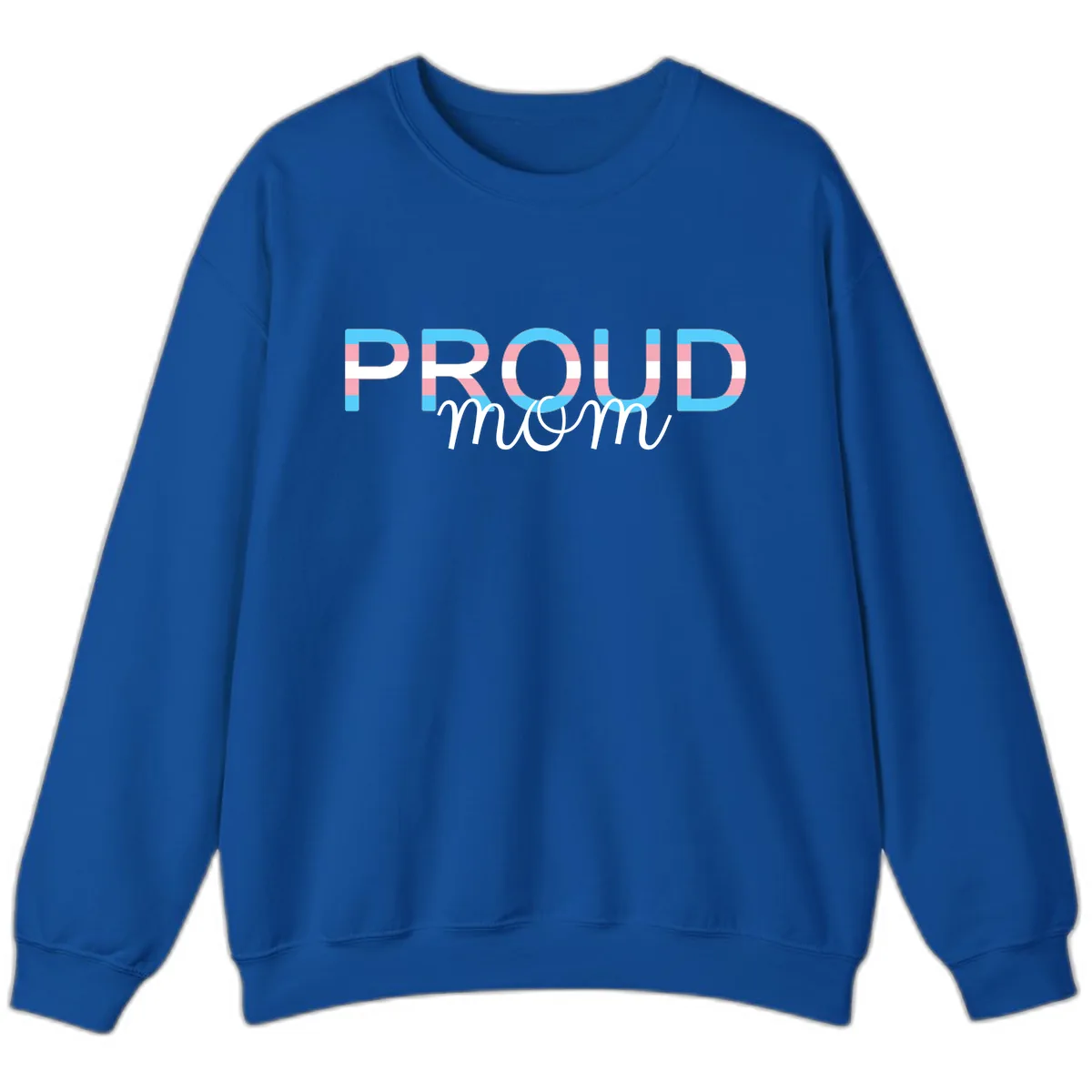 Proud Mom Rainbow Typography Sweatshirt in Royal