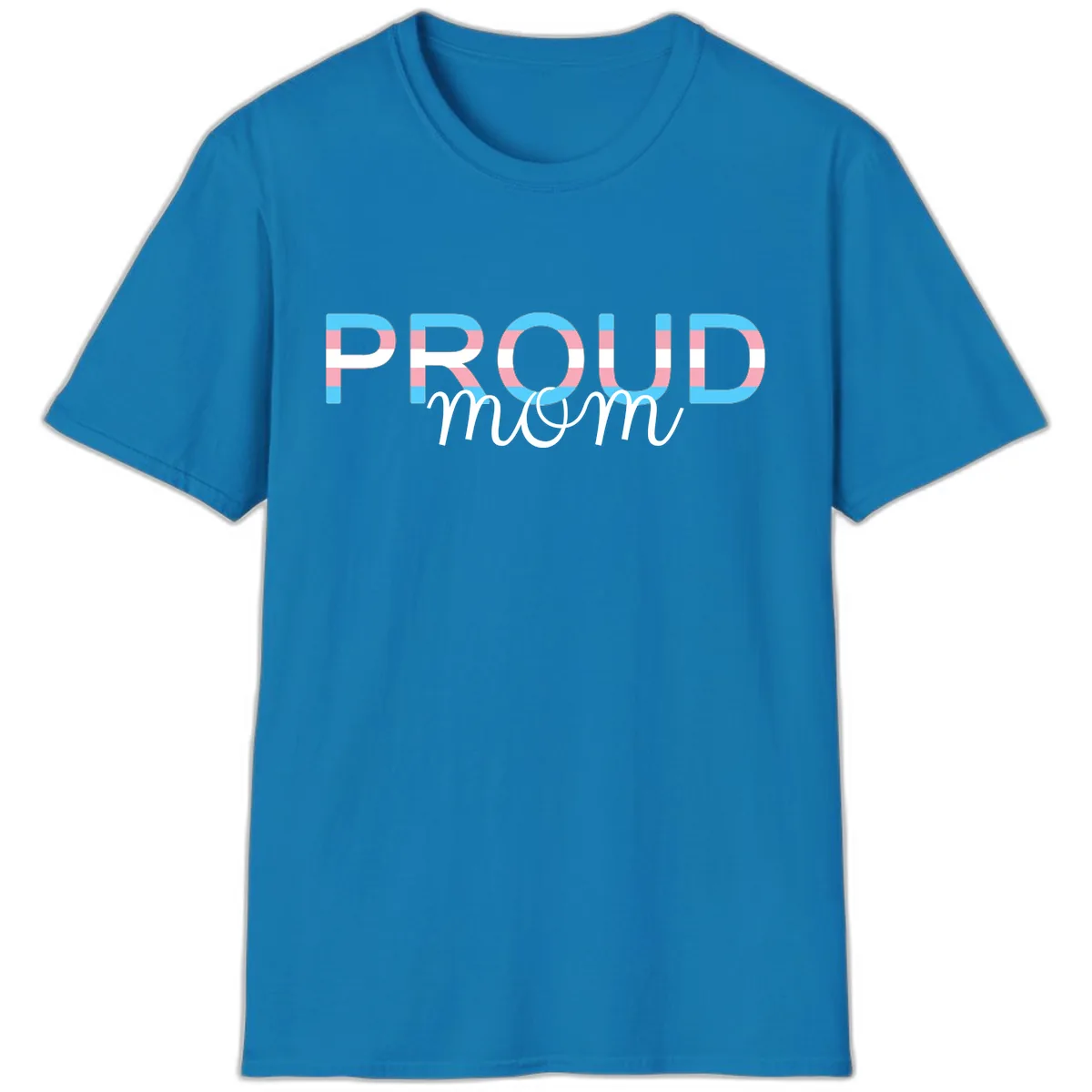 Proud Mom Rainbow Typography T-Shirt in Sapphire