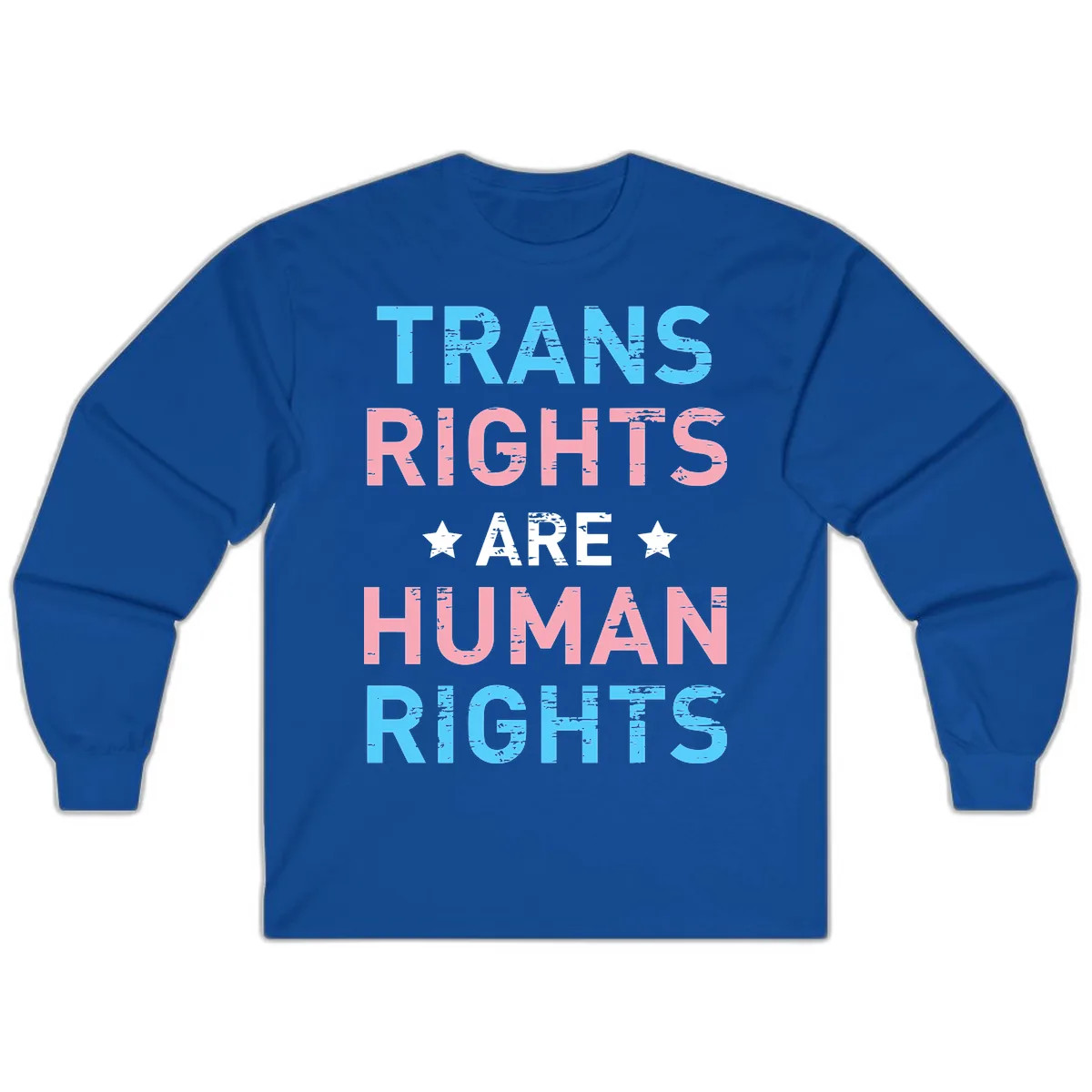 Trans Rights Are Human Rights Long Sleeve in Royal