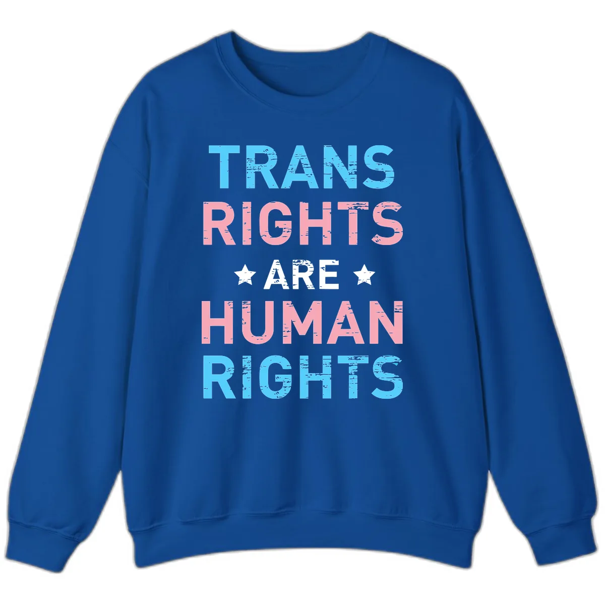 Trans Rights Are Human Rights Sweatshirt in Royal