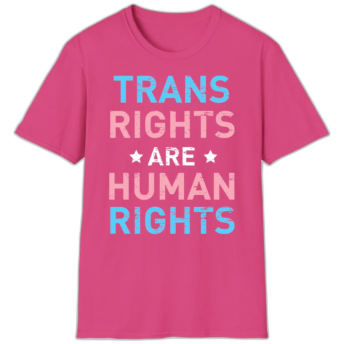 Trans Rights Are Human Rights T-Shirt in Heliconia