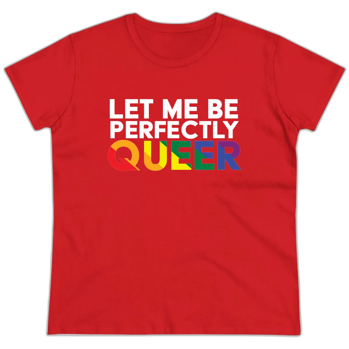 Let Me Be Perfectly Queer Ladies Tee in Red