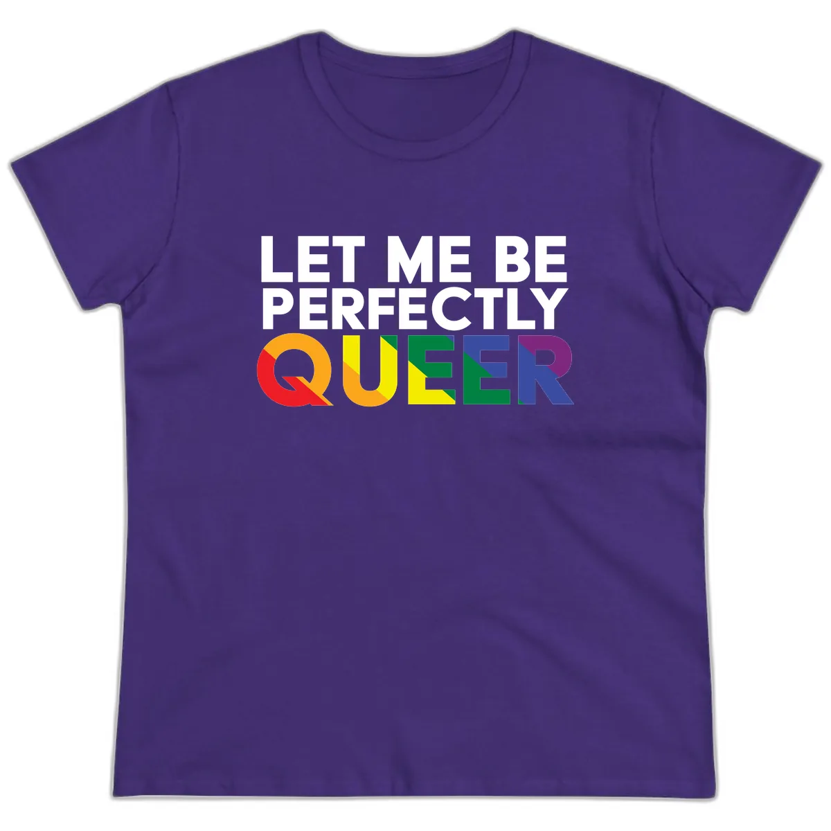Let Me Be Perfectly Queer Ladies Tee in Purple
