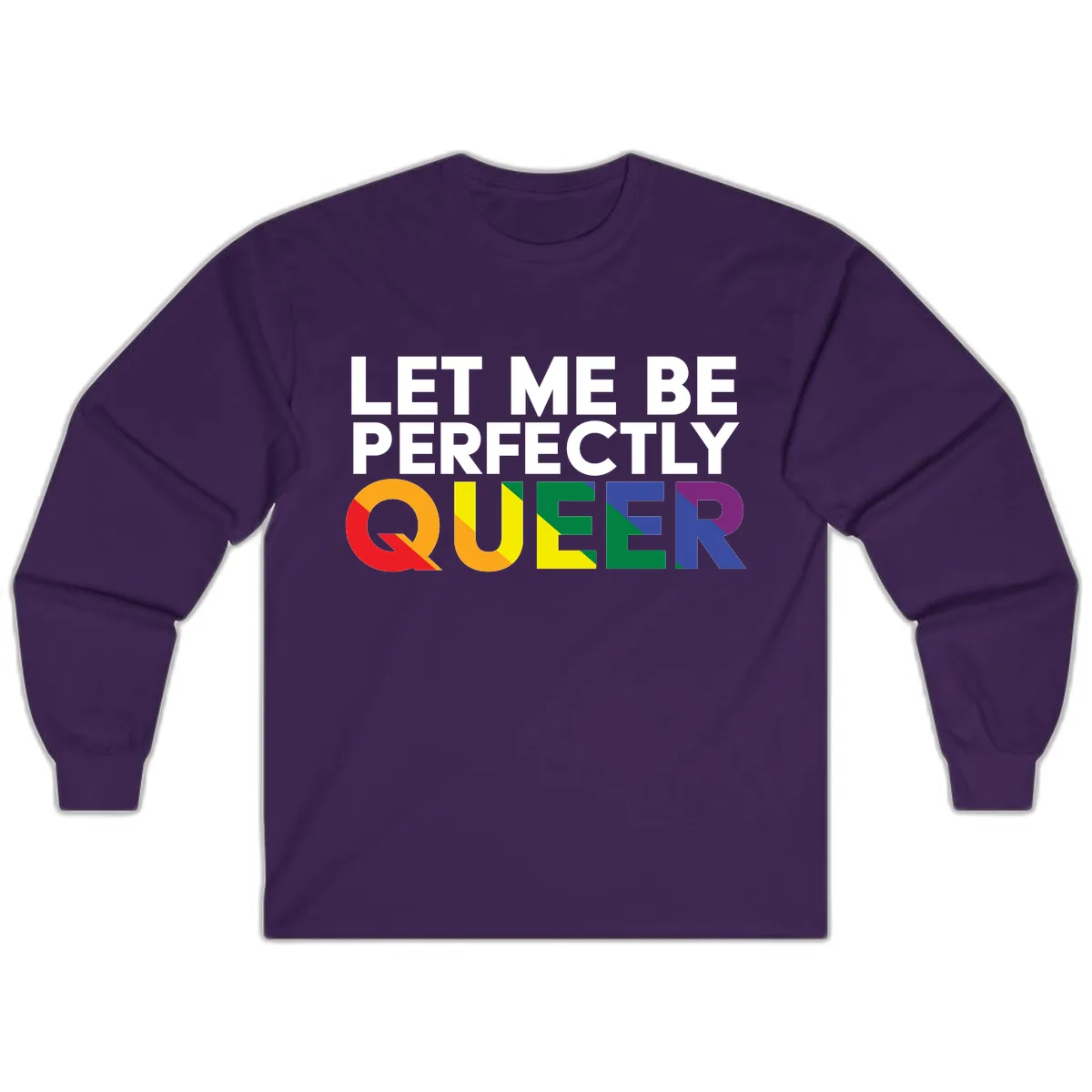 Let Me Be Perfectly Queer Long Sleeve in Purple
