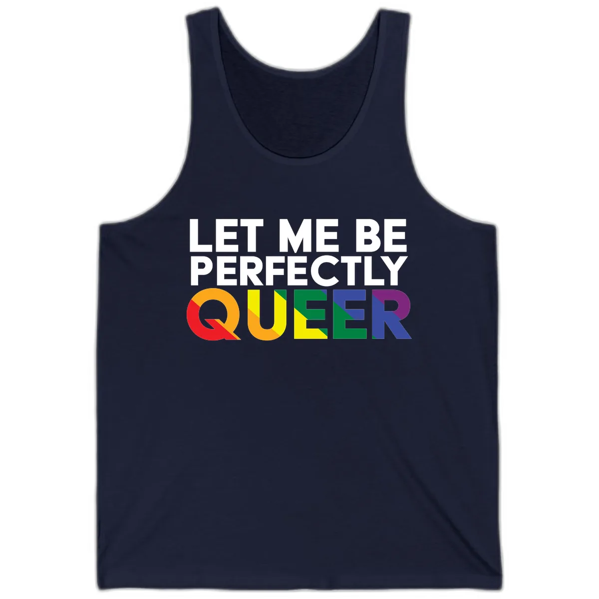 Let Me Be Perfectly Queer Tank in Navy
