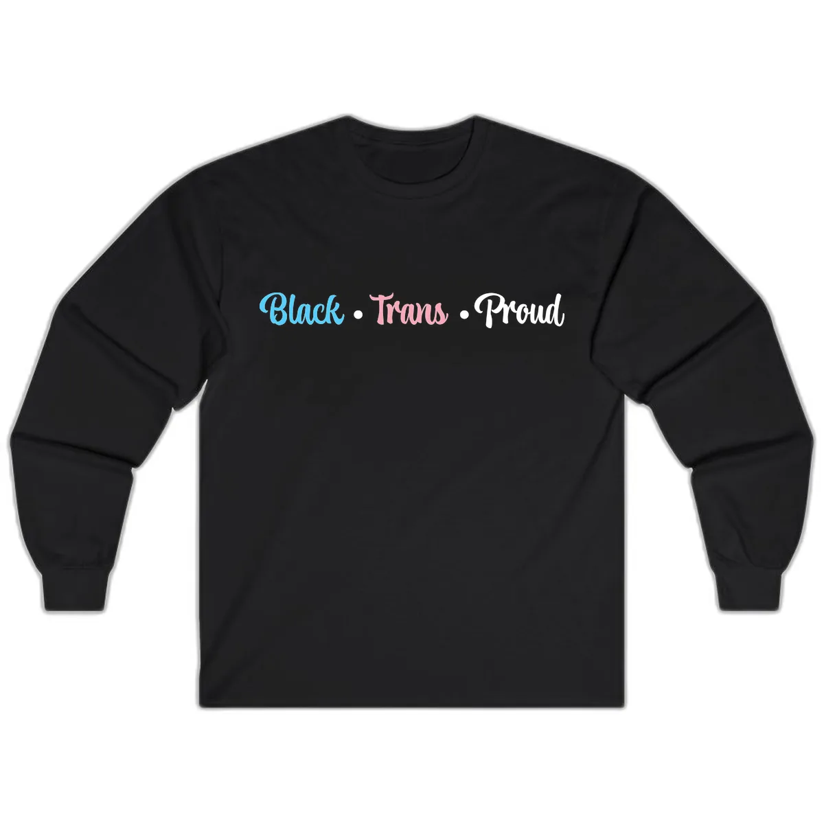 Black Trans Proud Long Sleeve in Black