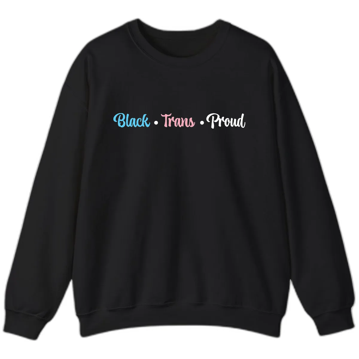 Black Trans Proud Sweatshirt in Black