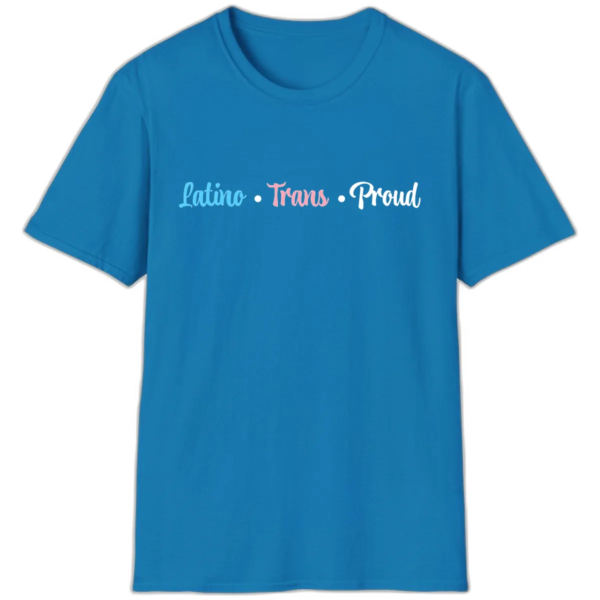 Latino Trans Proud T-Shirt in Sapphire