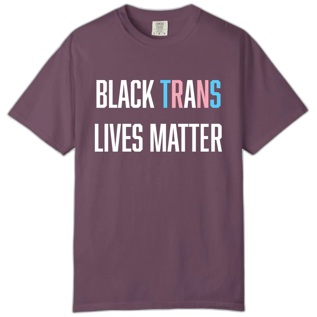 Black Trans Lives Matter Comfort Color in Berry
