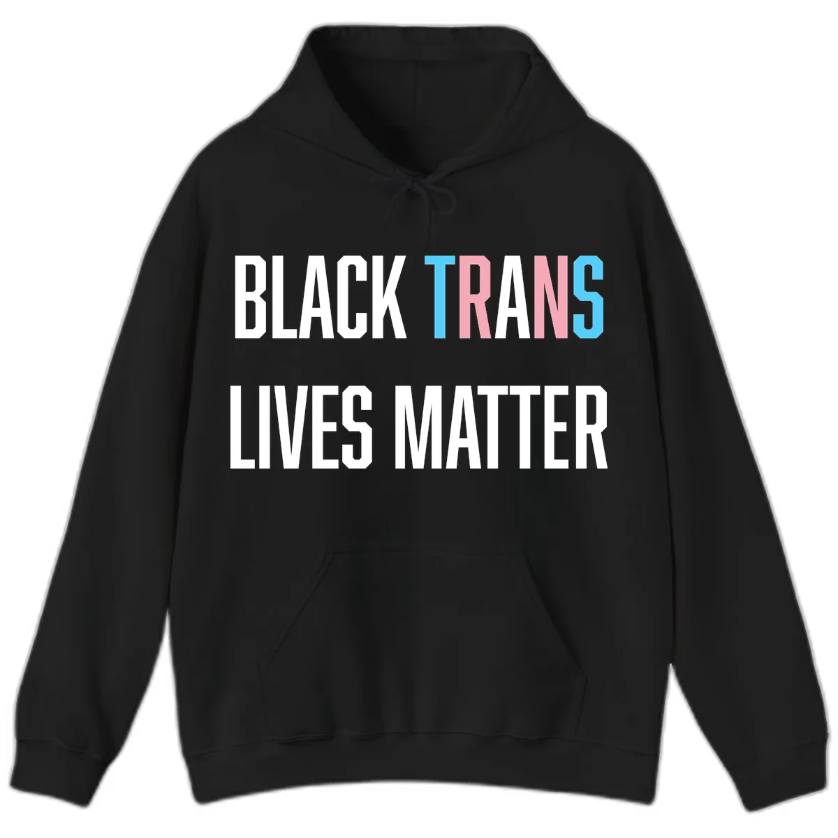 Black Trans Lives Matter Hoodie in Black