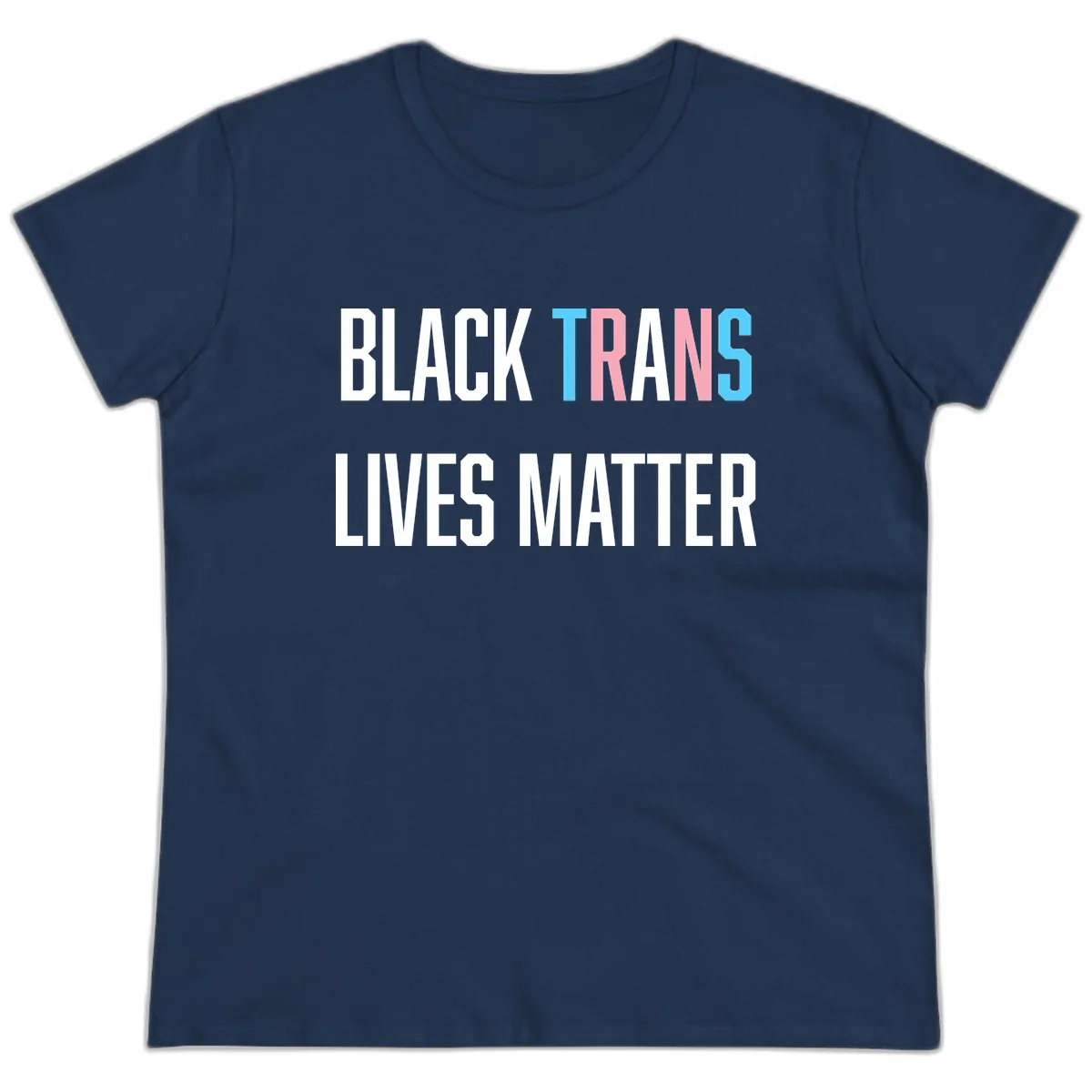 Black Trans Lives Matter Ladies Tee in Navy