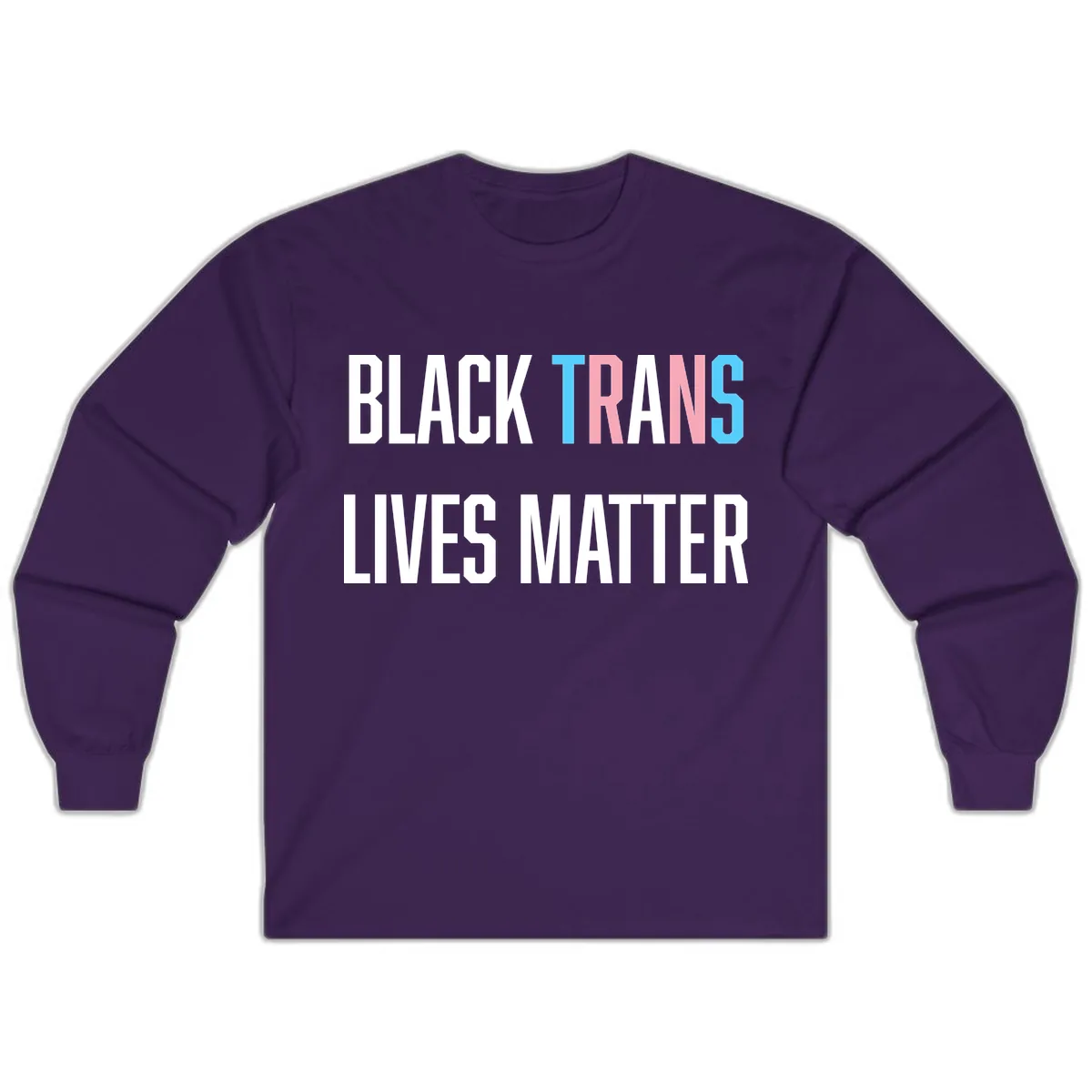 Black Trans Lives Matter Long Sleeve in Purple