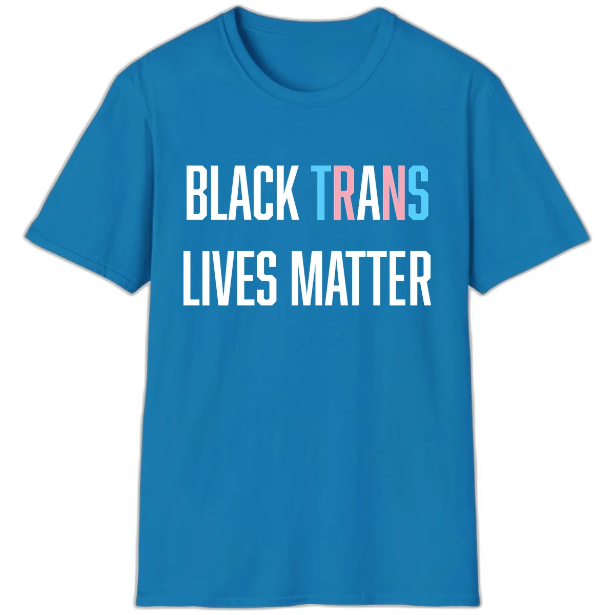 Black Trans Lives Matter T-Shirt in Sapphire