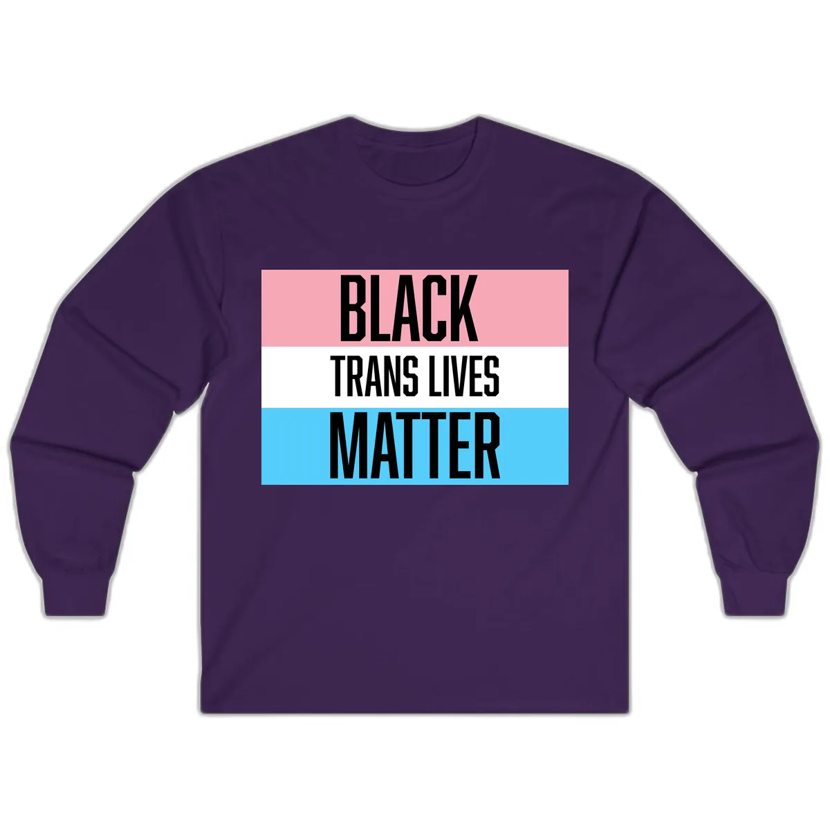 Black Trans Lives Matter Long Sleeve in Purple