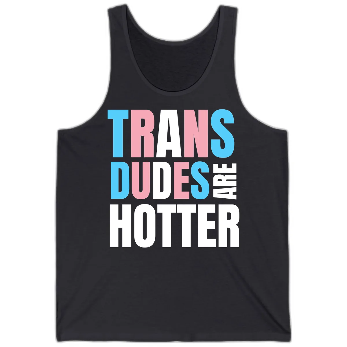 Trans Dudes Are Hotter Tank in Dark Grey