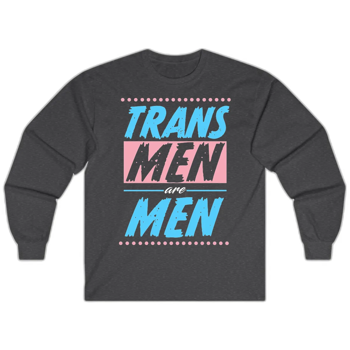 Trains New Men Are New Long Sleeve in Dark Heather