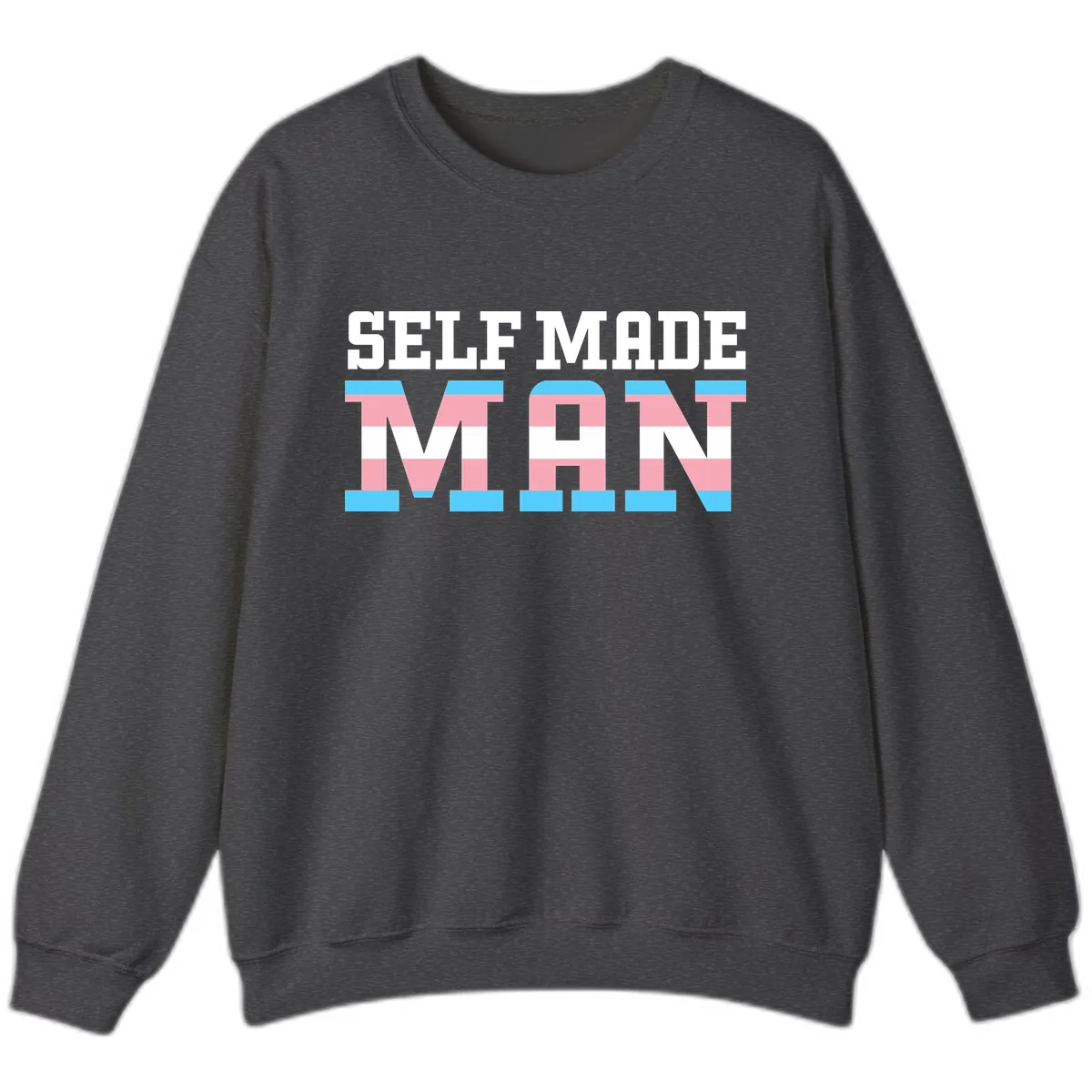 Self Made Trans Pride Sweatshirt in Dark Heather