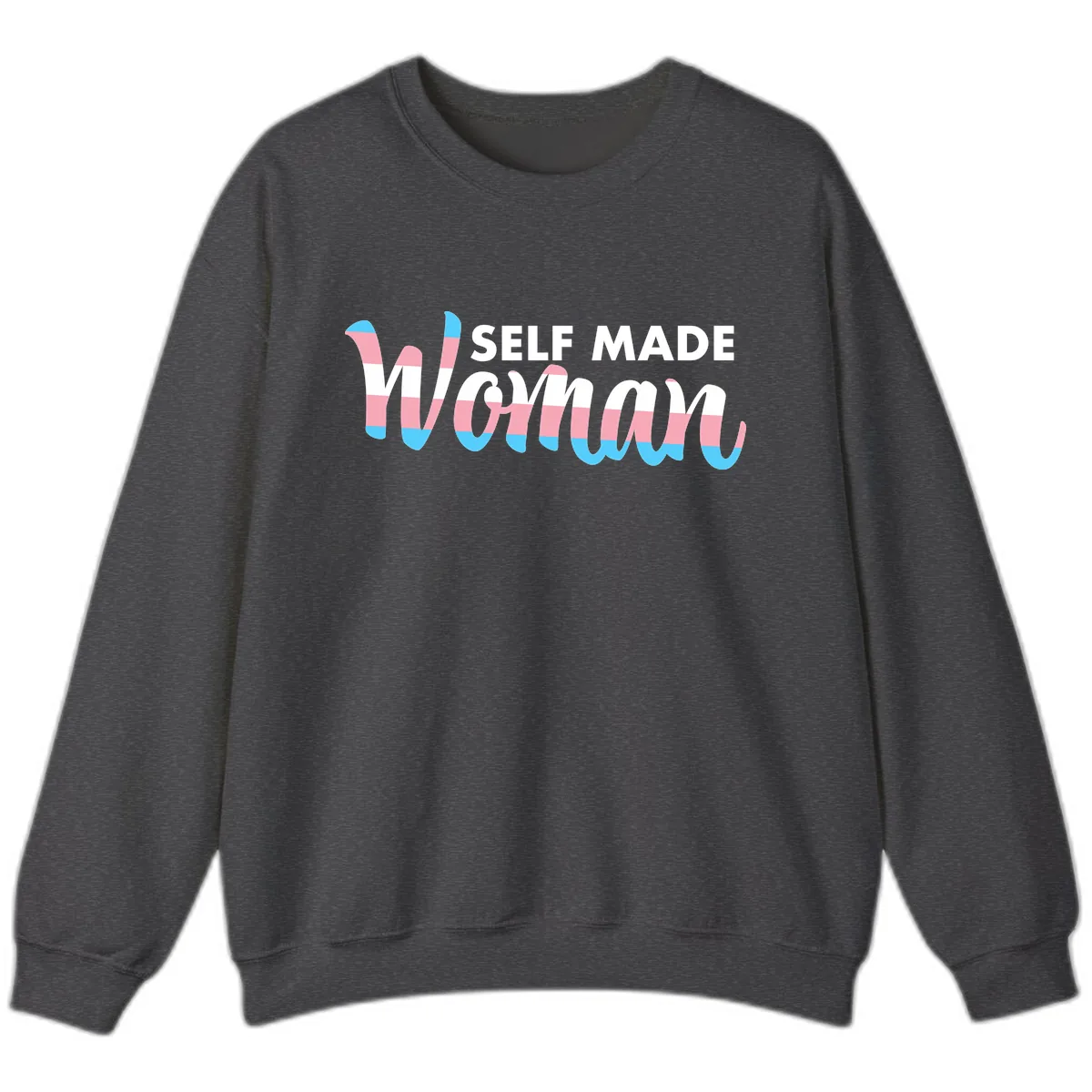 Self Made Woman Sweatshirt in Dark Heather