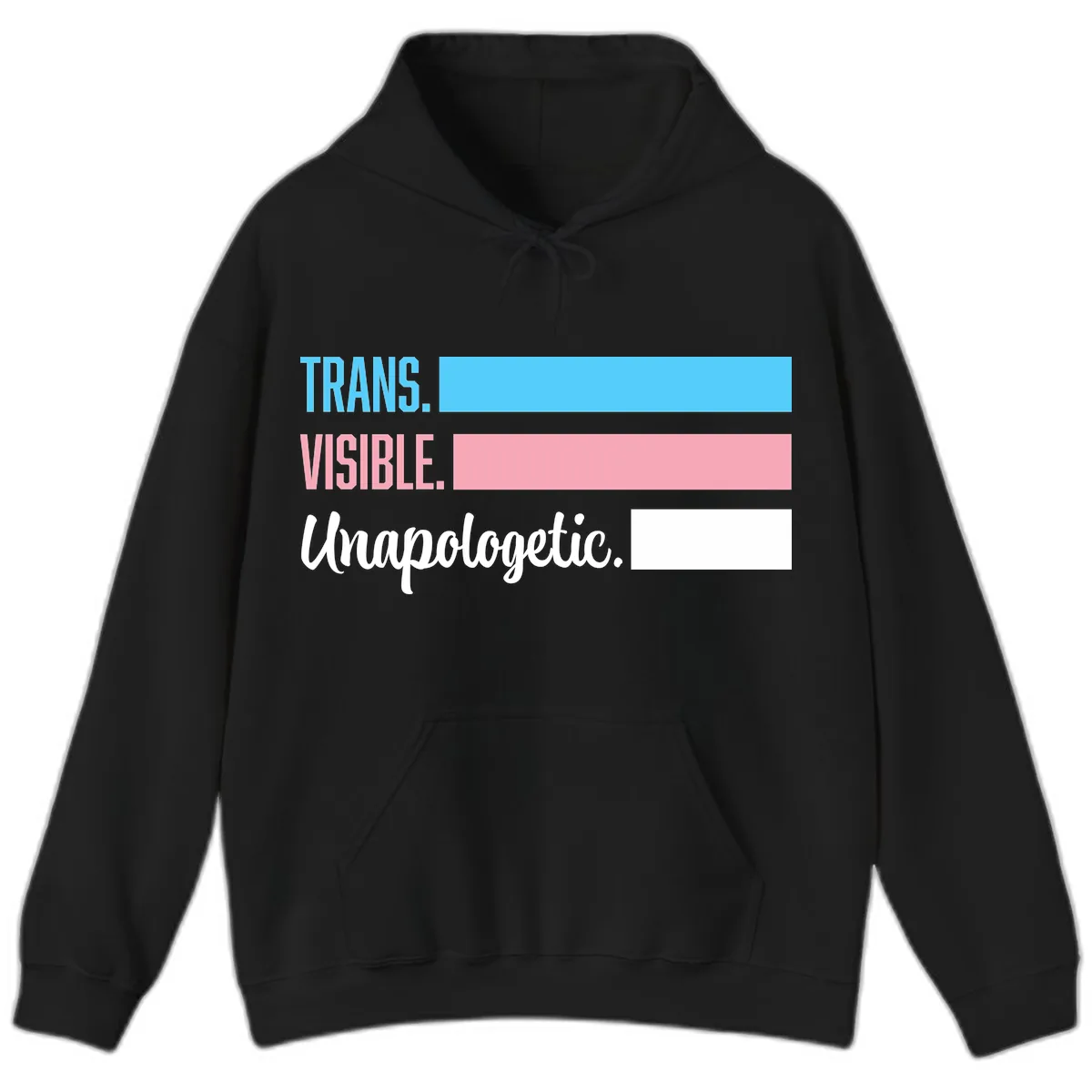 Trans Visible Unapologetic Hoodie in Black