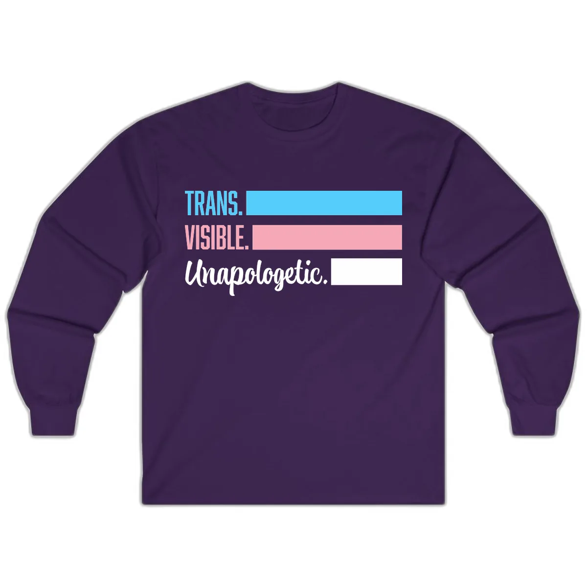 Trans Visible Unapologetic Long Sleeve in Purple