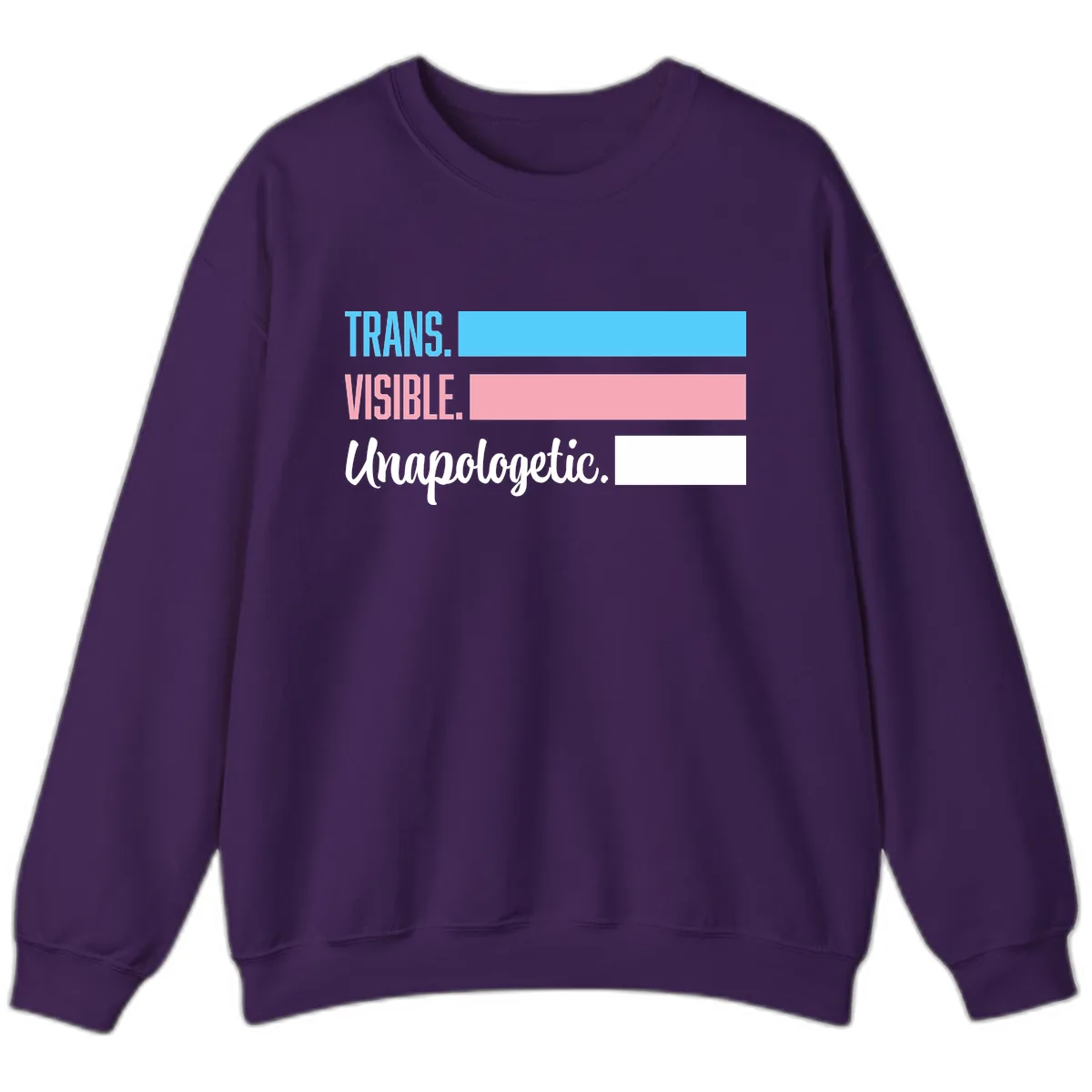 Trans Visible Unapologetic Sweatshirt in Purple