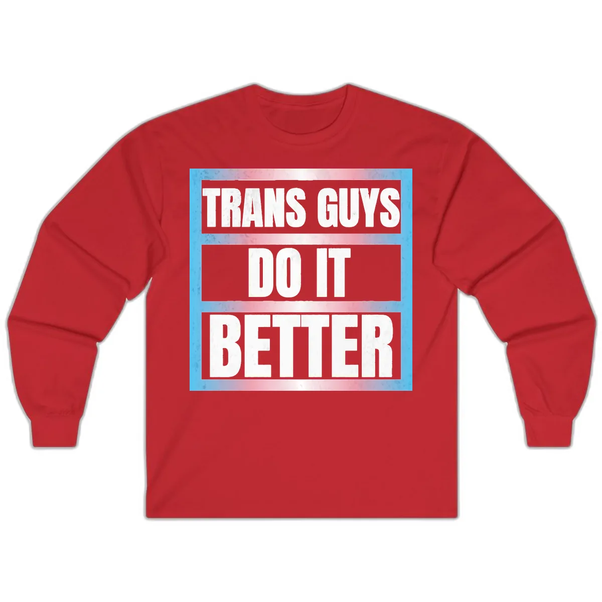 Trans Guys Do It Better Long Sleeve in Red