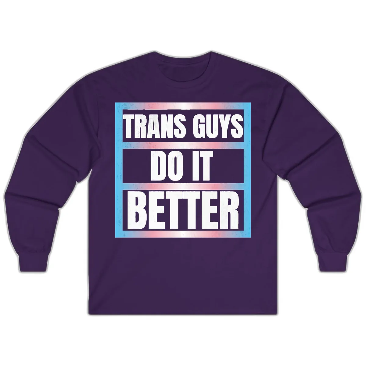 Trans Guys Do It Better Long Sleeve in Purple