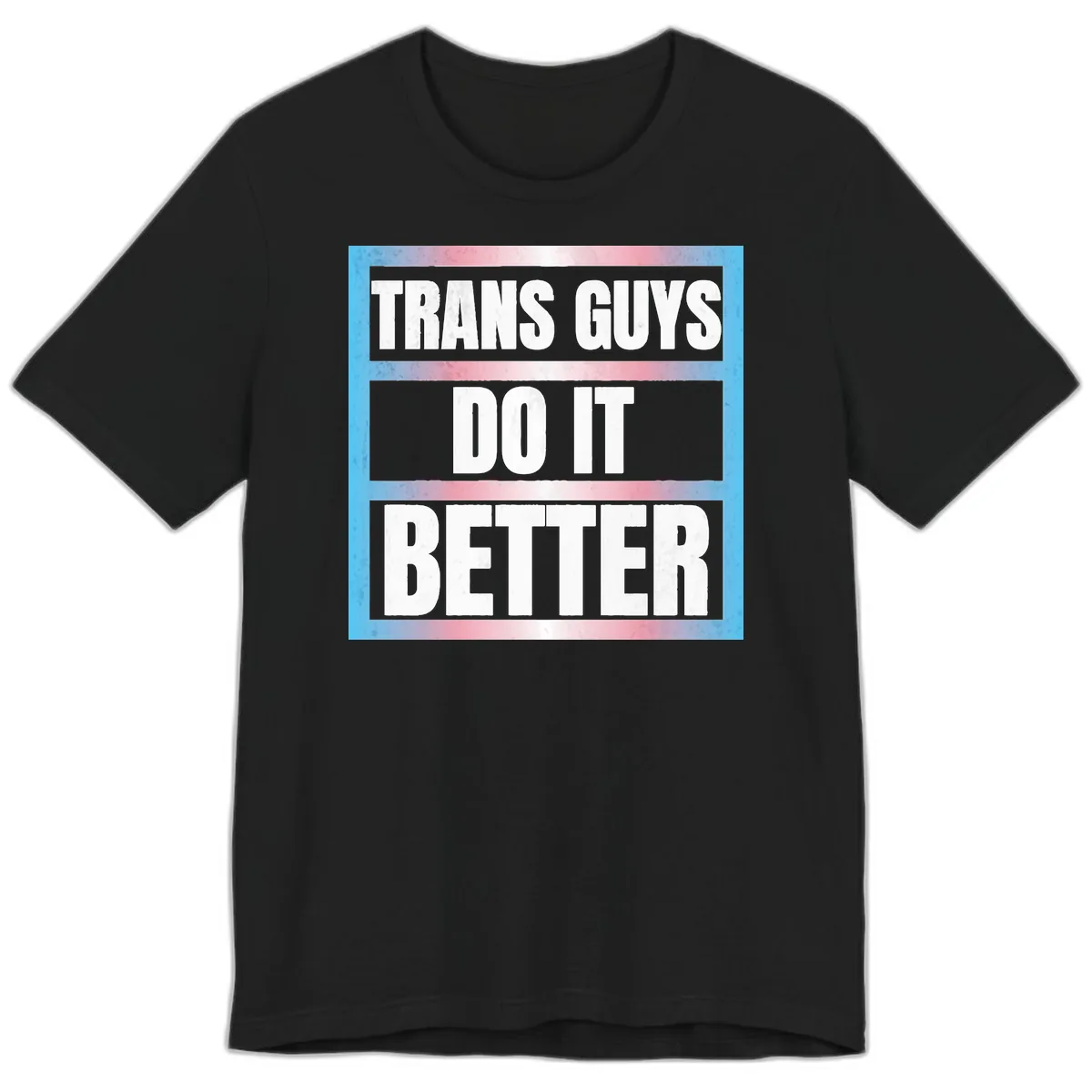 Trans Guys Do It Better Premium T-Shirt in Black