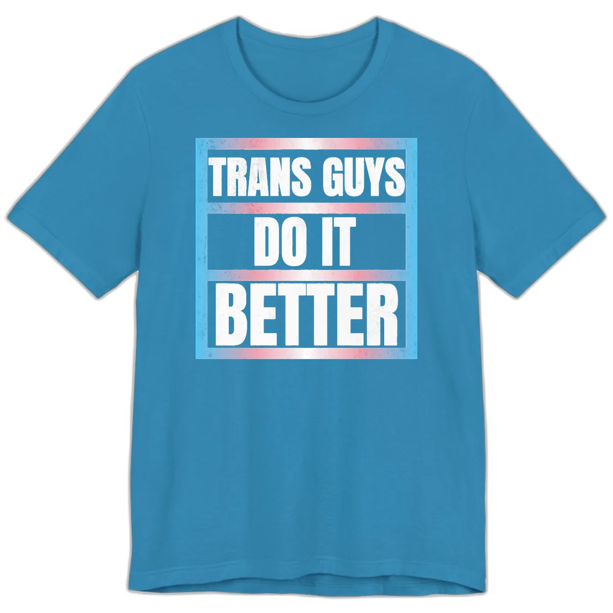 Trans Guys Do It Better Premium T-Shirt in Aqua