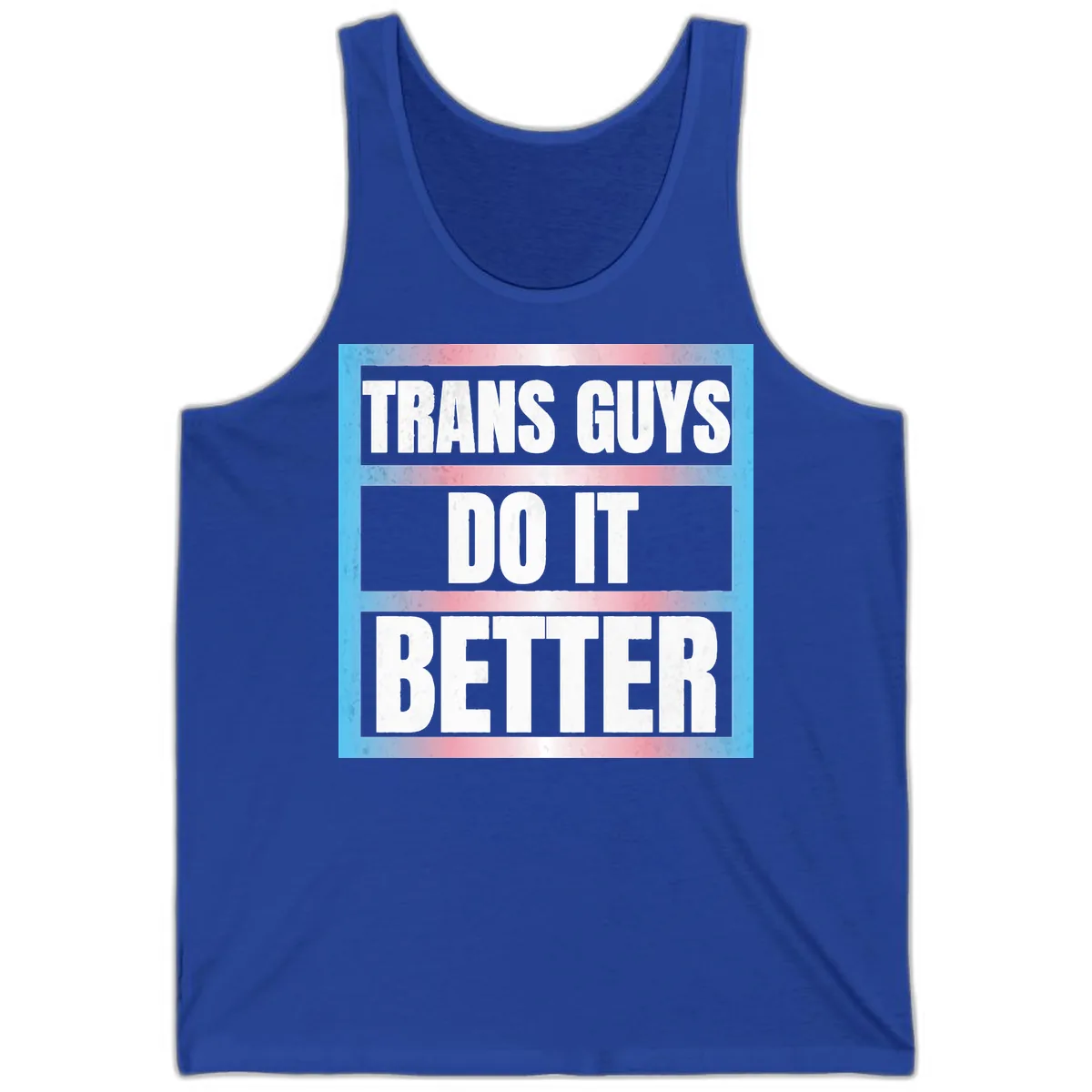 Trans Guys Do It Better Tank in True Royal