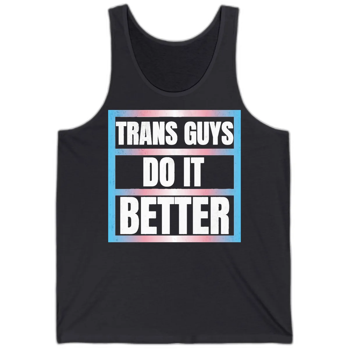 Trans Guys Do It Better Tank in Dark Grey