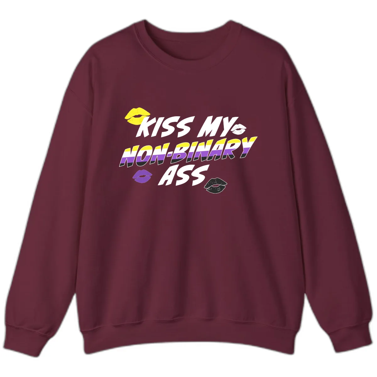 Kiss My Non-Binary Ass Sweatshirt in Maroon