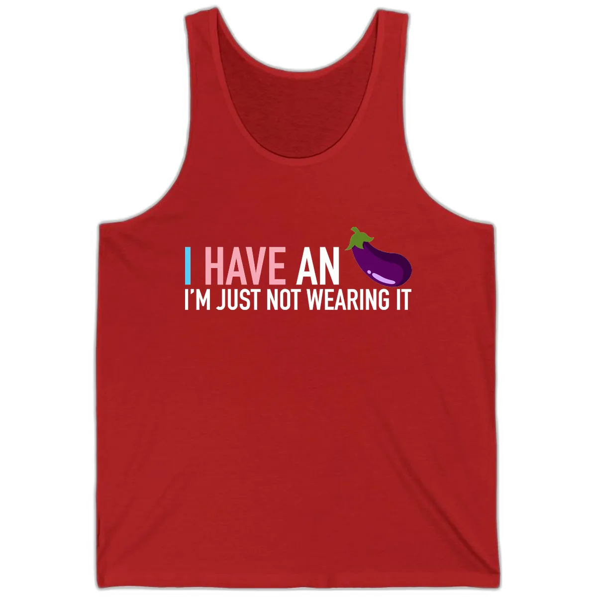 I Have An Eggplant I'm Just Not Wearing It Tank in Red