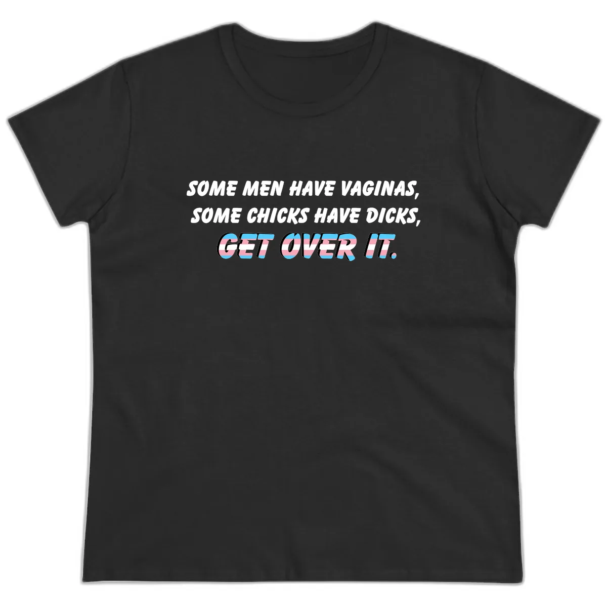 Get Over It Trans Pride Ladies Tee in Black