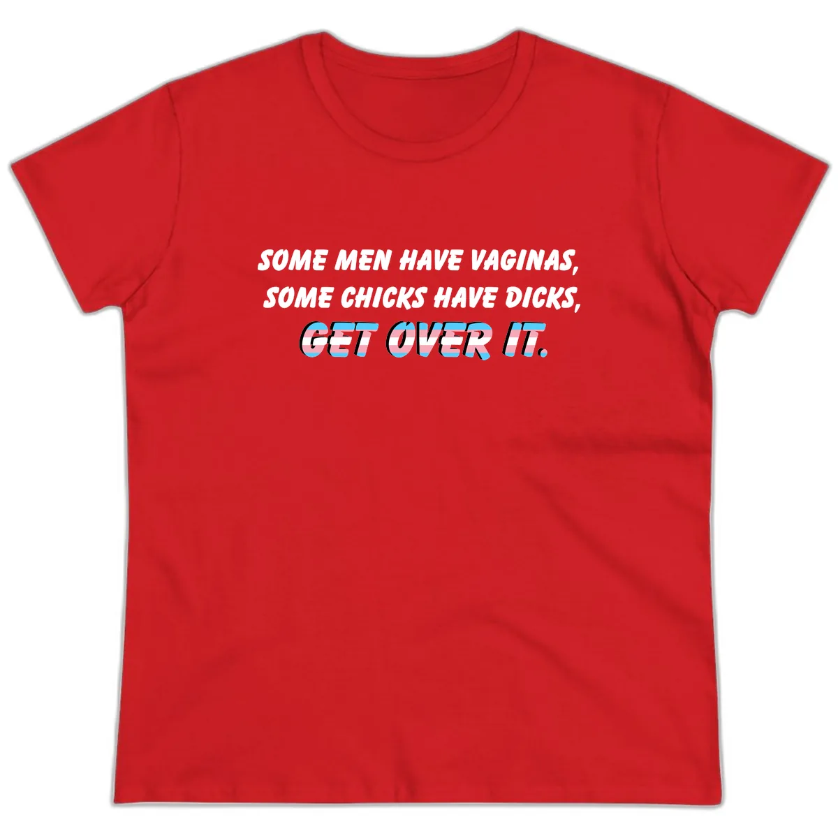 Get Over It Trans Pride Ladies Tee in Red