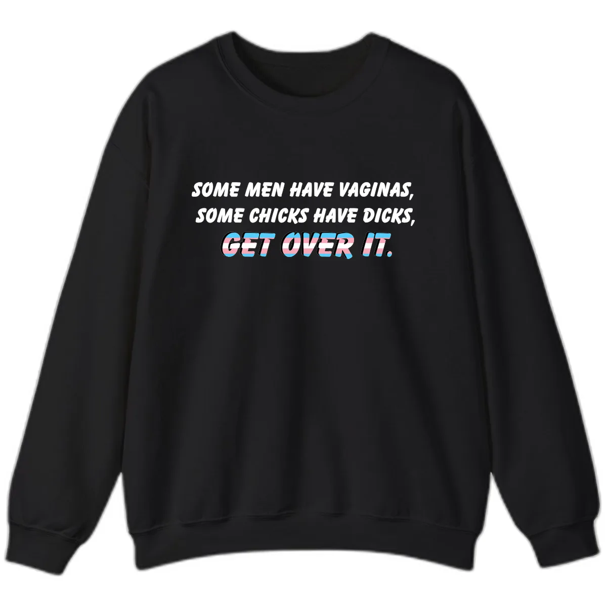 Get Over It Trans Pride Sweatshirt in Black