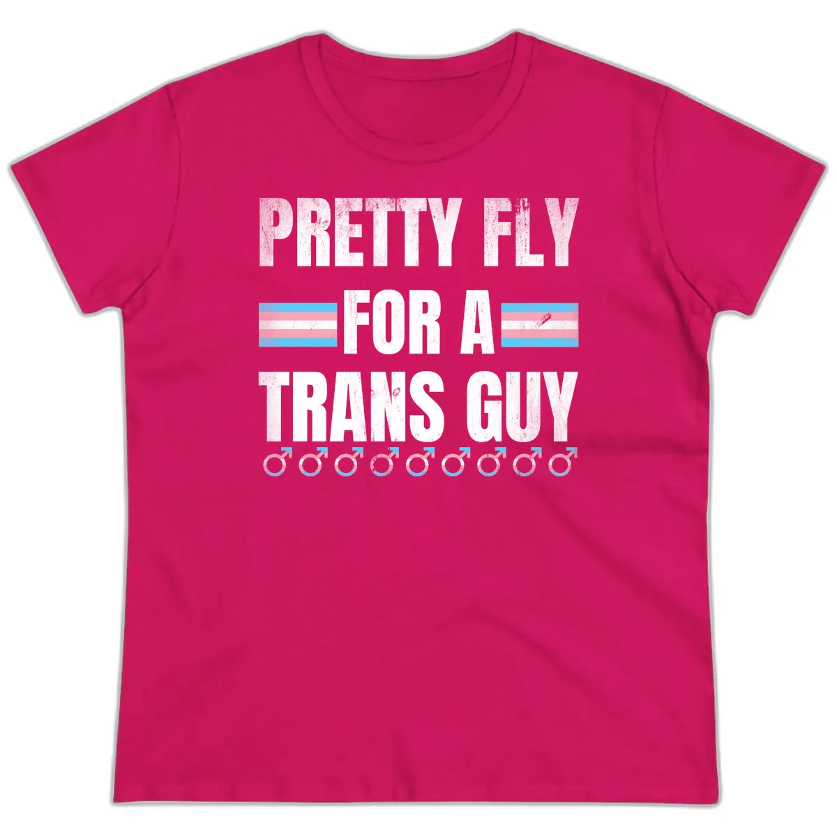 Pretty Fly For A Trans Guy Ladies Tee in Heliconia