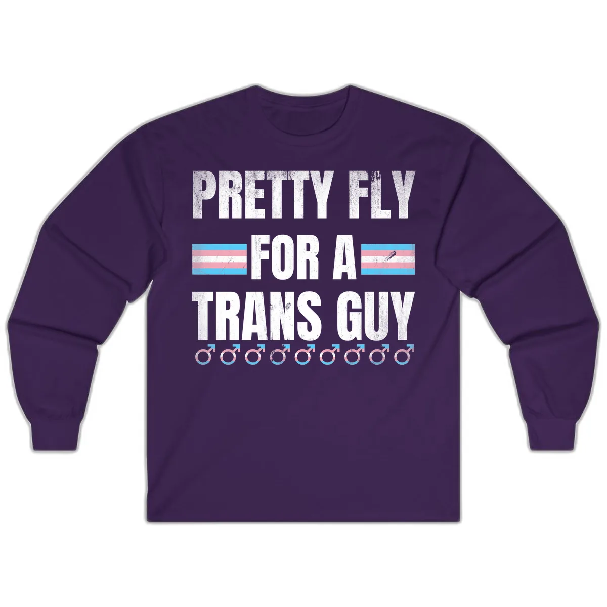 Pretty Fly For A Trans Guy Long Sleeve in Purple