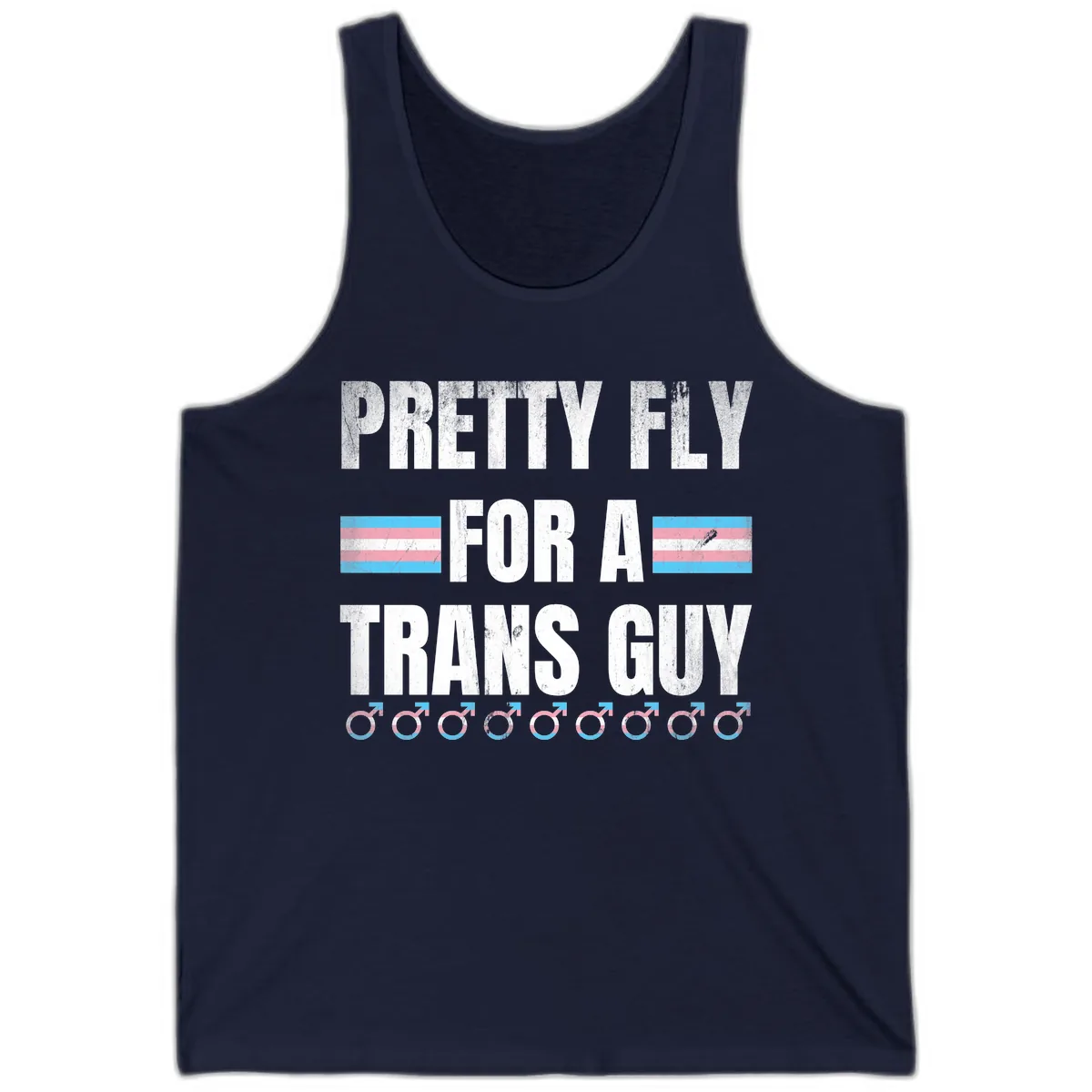 Pretty Fly For A Trans Guy Tank in Navy