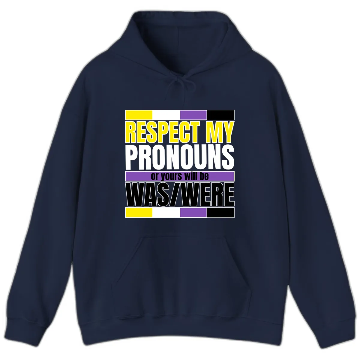 Respect My Pronouns or Yours Will Be Washed Hoodie in Navy