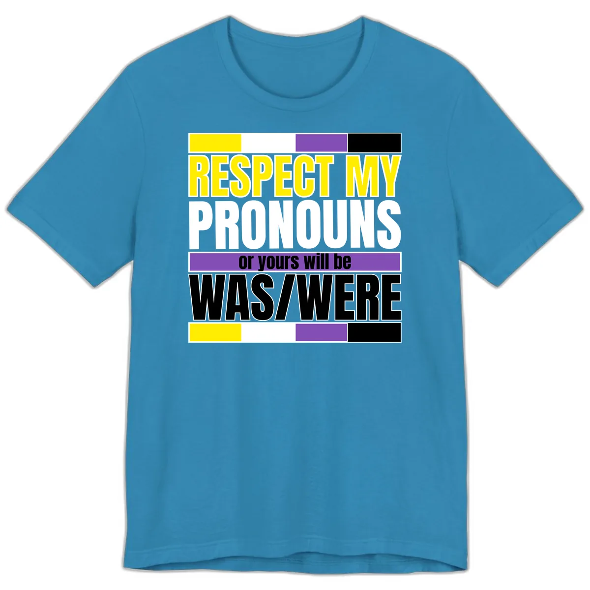 Respect My Pronouns or Yours Will Be Washed Premium T-Shirt in Aqua