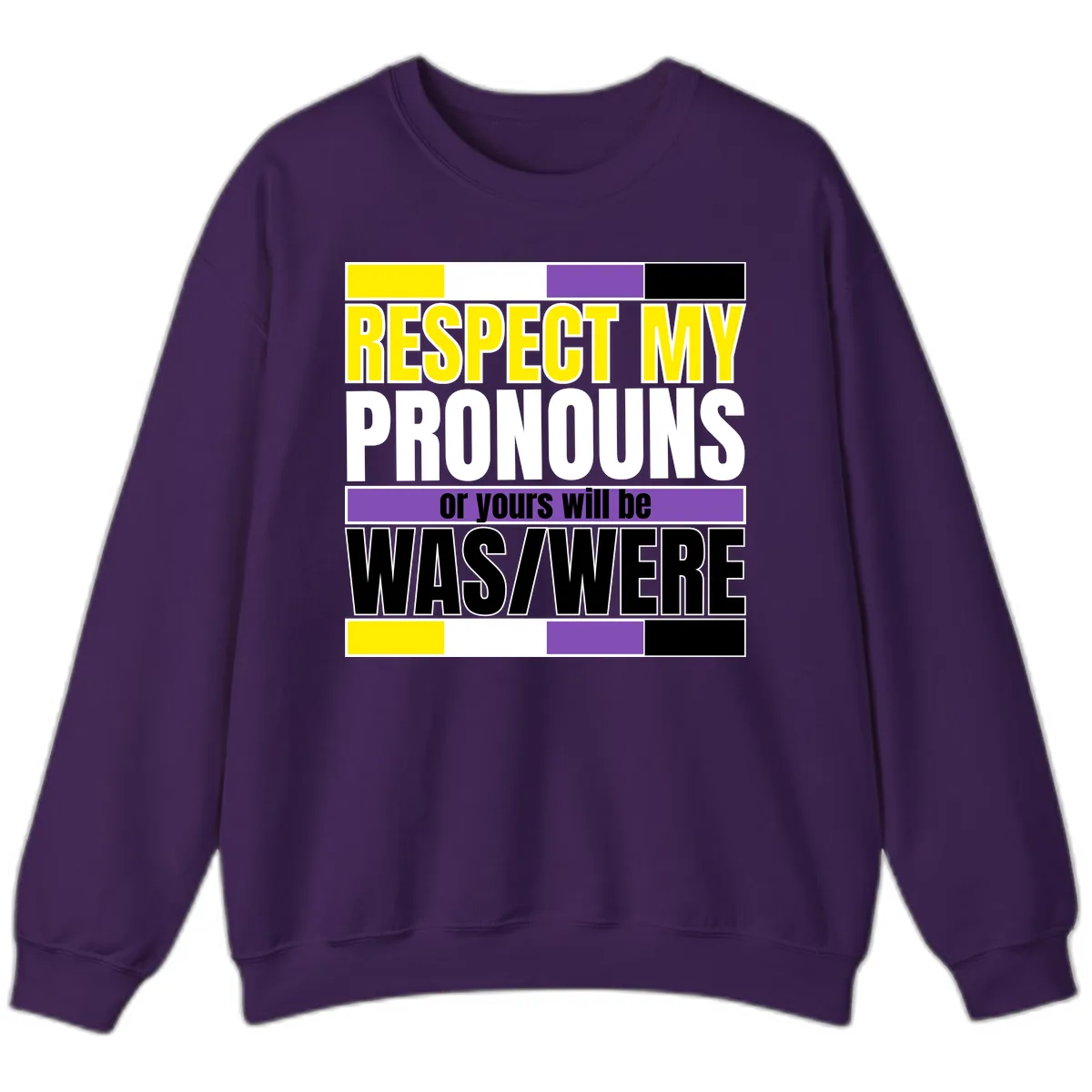Respect My Pronouns or Yours Will Be Washed Sweatshirt in Purple