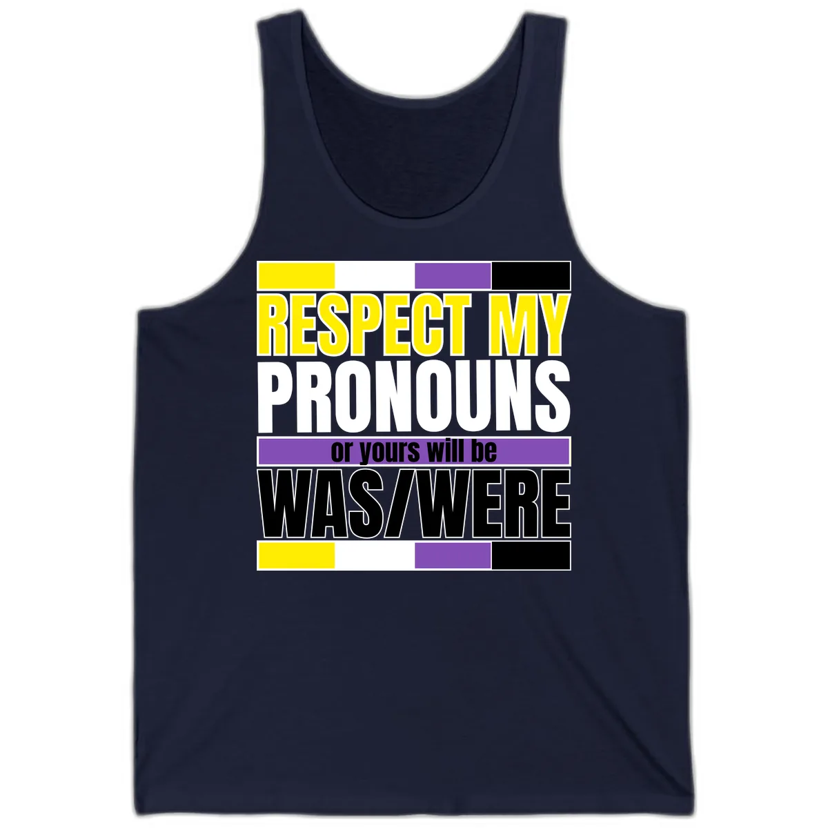 Respect My Pronouns or Yours Will Be Washed Tank in Navy
